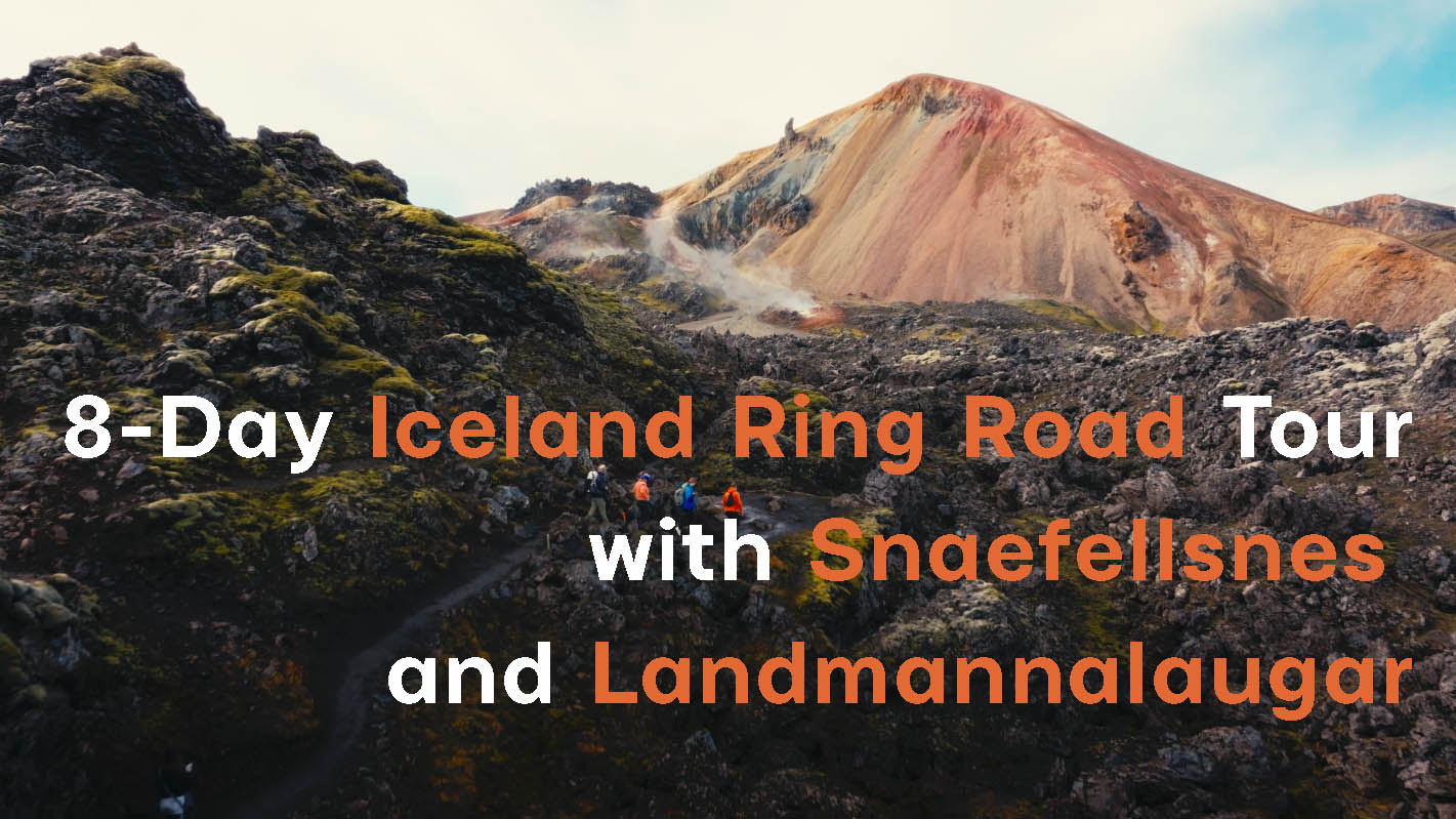 8day-iceland-Ring-Road-tour-with-Snaefellsnes-and-Landmannalaugar